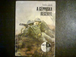 Szabó László-A géppuska regénye (1989)