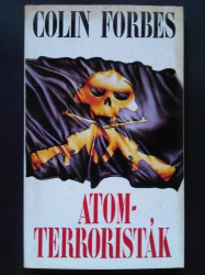 Colin Forbes-Atomterroristák (1991)