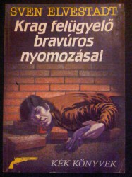 Sven Elvestadt-Krag felügyelő bravúros nyomozásai (1989)
