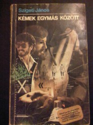 Szigeti János-Kémek egymás között (1978)