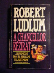 Robert Ludlum-A Chancellor kézirat (1977)