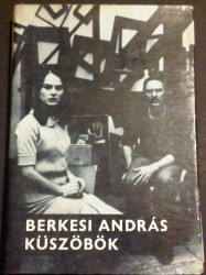 Berkesi András-Küszöbök (1969)