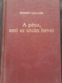 Robert Collier-A pénz, ami az utcán hever (?)
