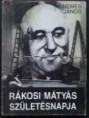 Nemes János-Rákosi Mátyás születésnapja (1988)