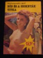 Mattyasovszky Jenő-Hód és a szoknyák titka (1989)