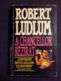 Robert Ludlum-A Chancellor kézirat (1977)